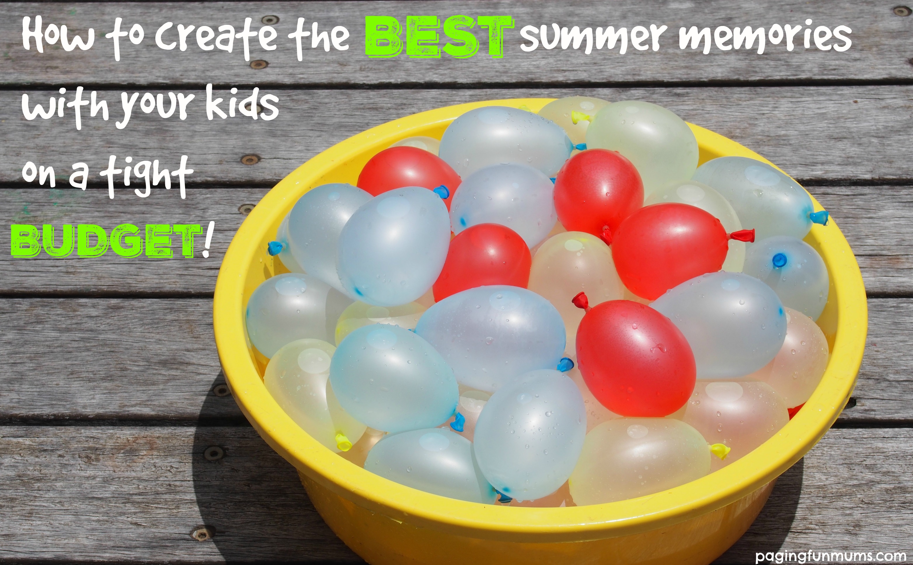 How to create the BEST summer memories with your kids on a tight budget!