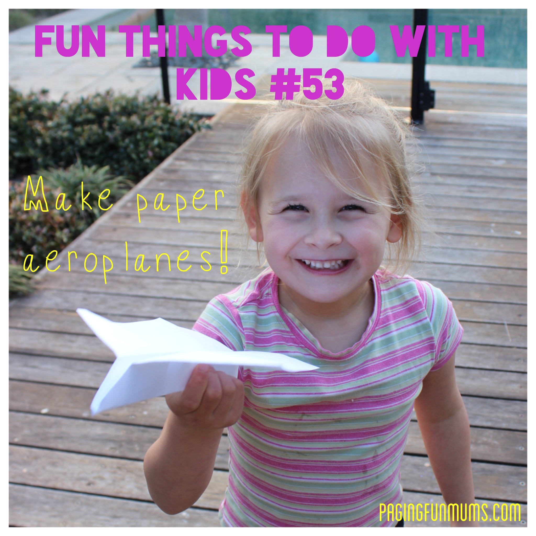 101 Fun things to do with kids.