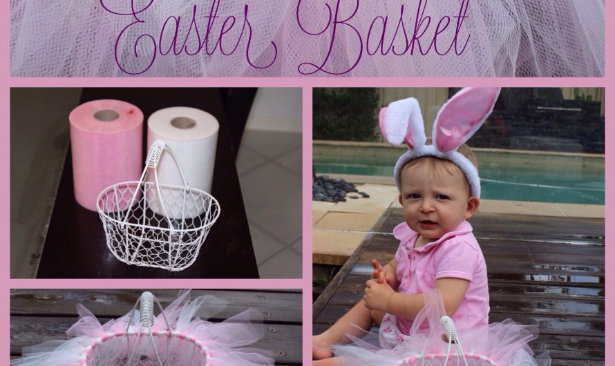 Easy DIY Tutu Easter Basket