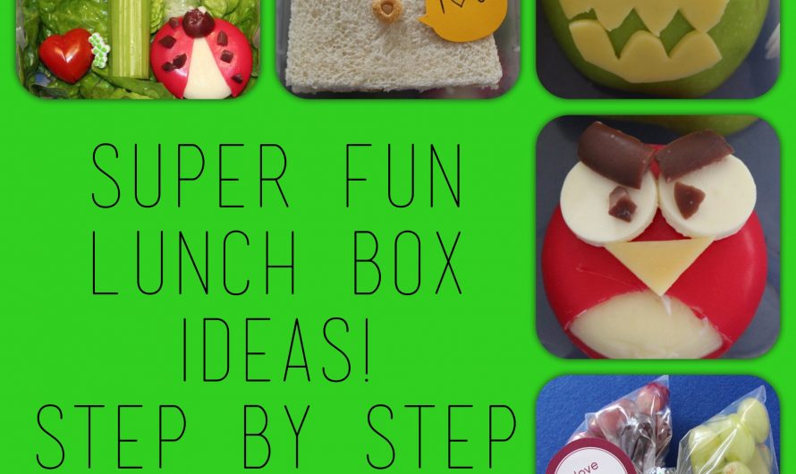 Super Fun Lunchbox Ideas