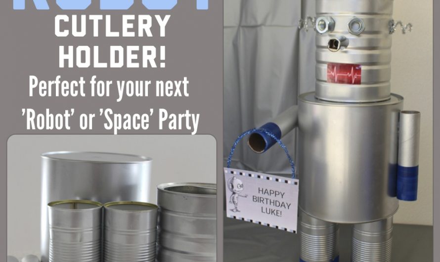 Robot Cutlery Holder! Such a cool addition to any ‘Robot’ or ‘Space’ Party!
