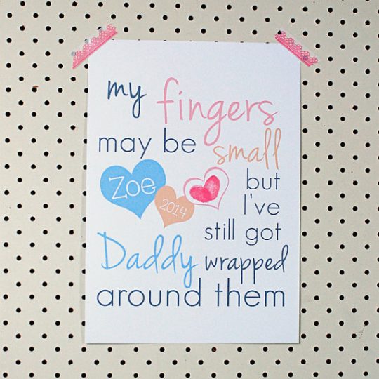 My Finger's may be small but I've got Daddy wrapped around them.