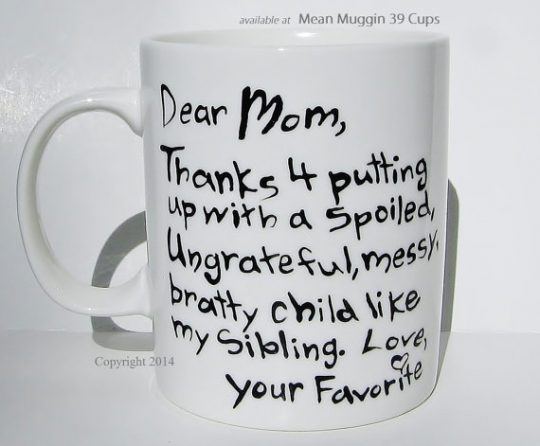 Mother's Day Mug - too funny!