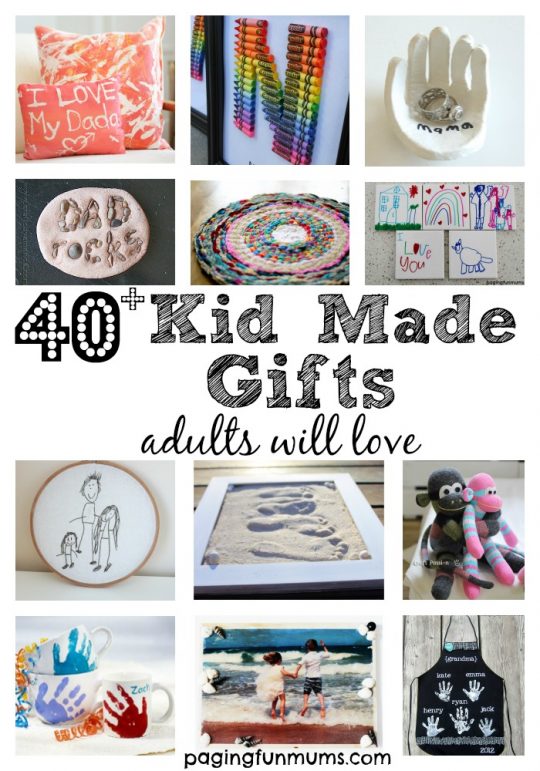 40+ kid made gifts adults will love