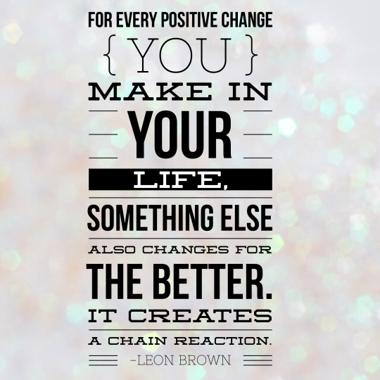 Make a positive change today!