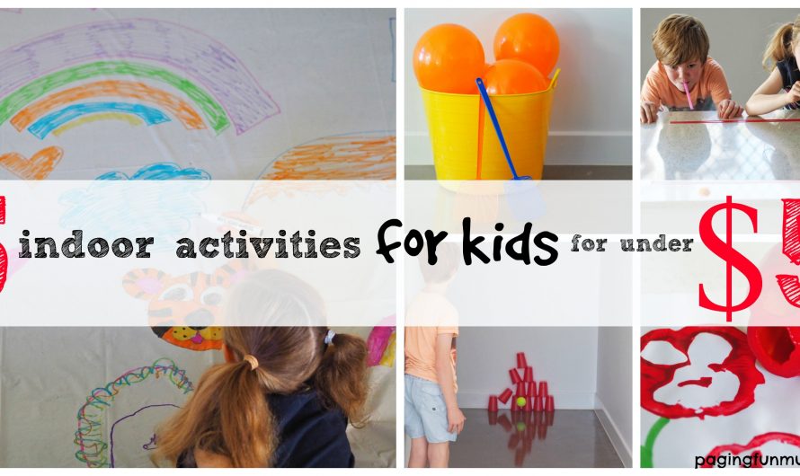 5 indoor kids activities for under $5