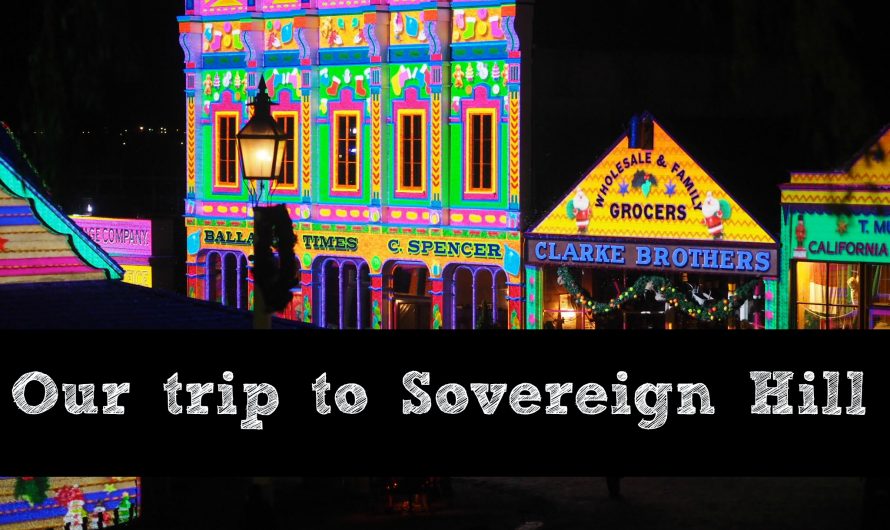 Our trip to Sovereign Hill