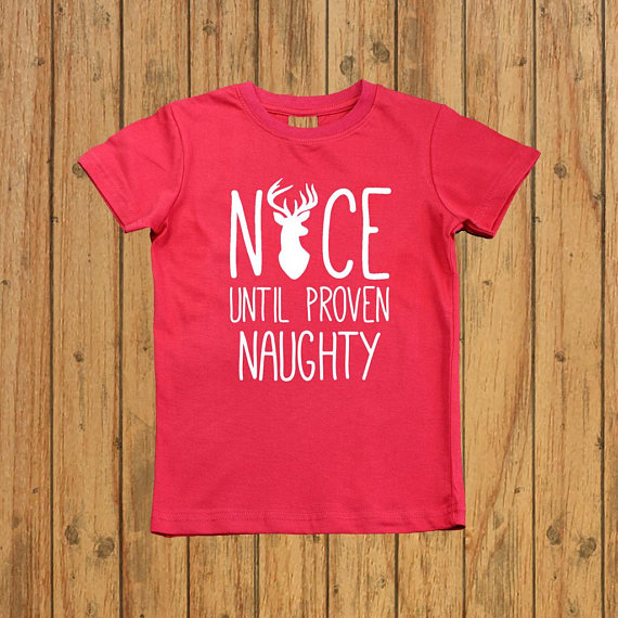 Nice Until Proven Naughty T Paging Fun Mums 