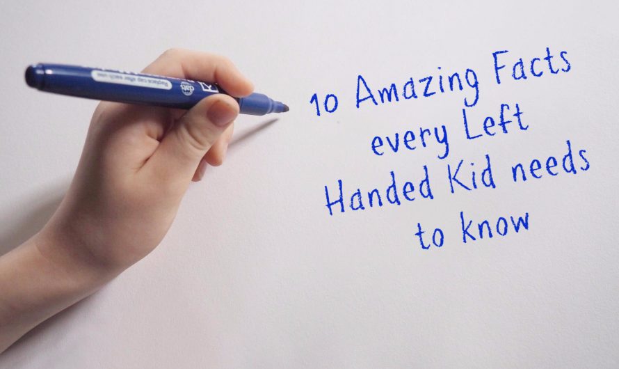 10 Amazing Facts every Left Handed Kid needs to know!